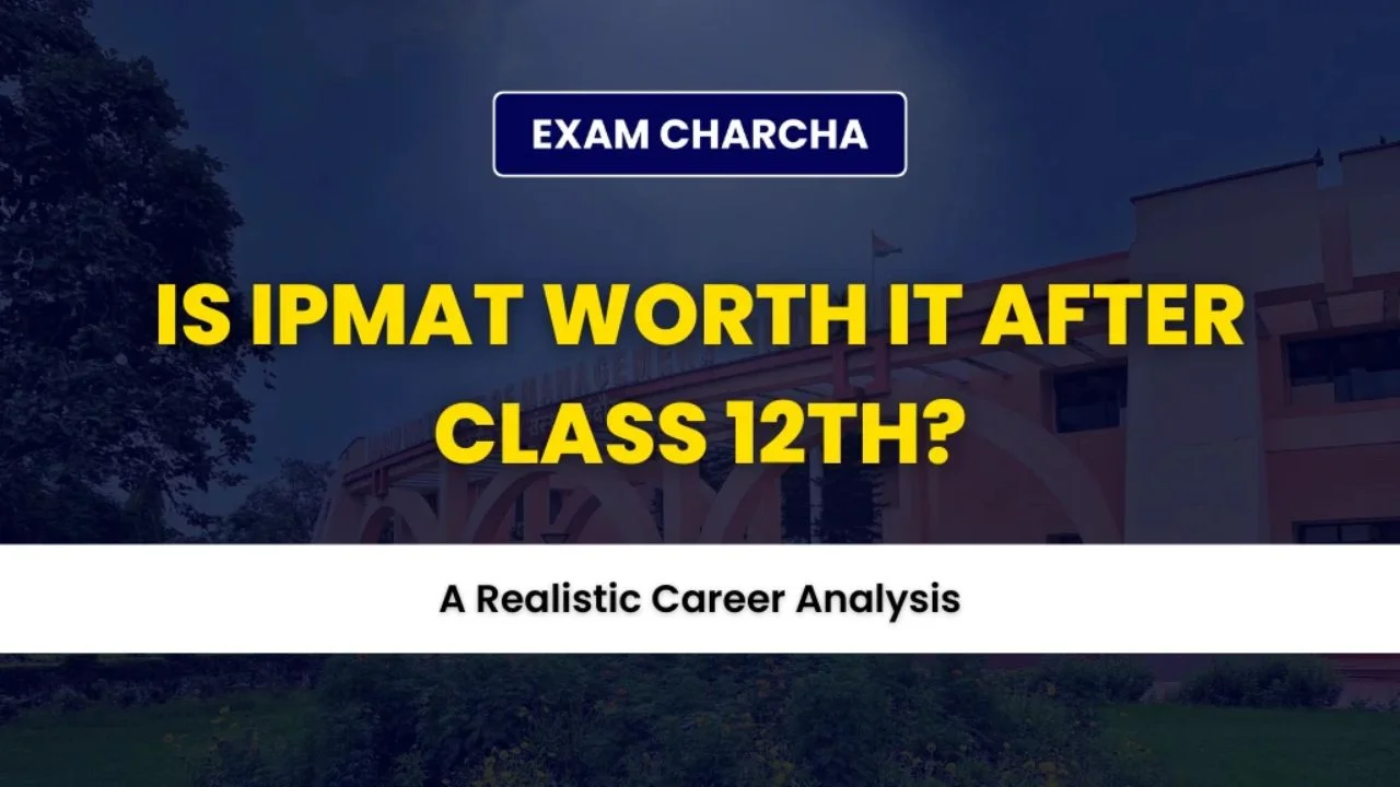 is ipmat worth after class 12th