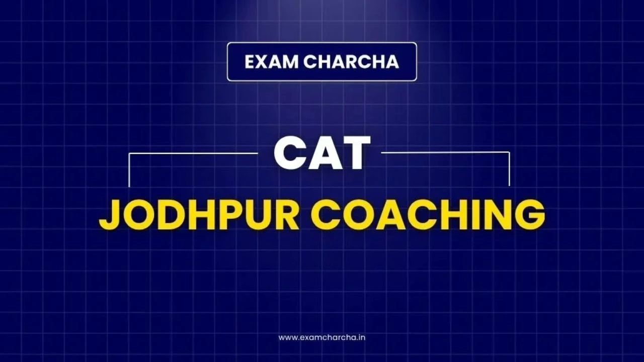 4 Best CAT Coaching in Jodhpur for Preparation