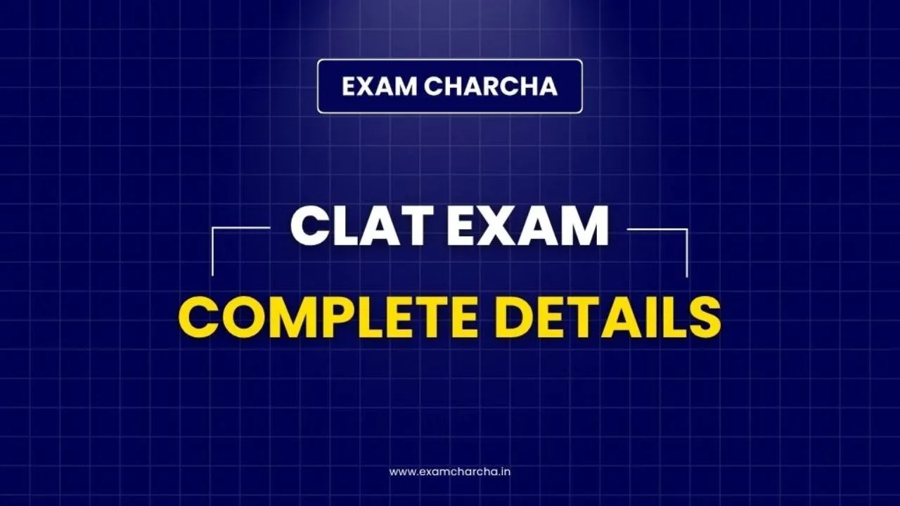 What Is CLAT Exam? Full Form, Purpose, All Details