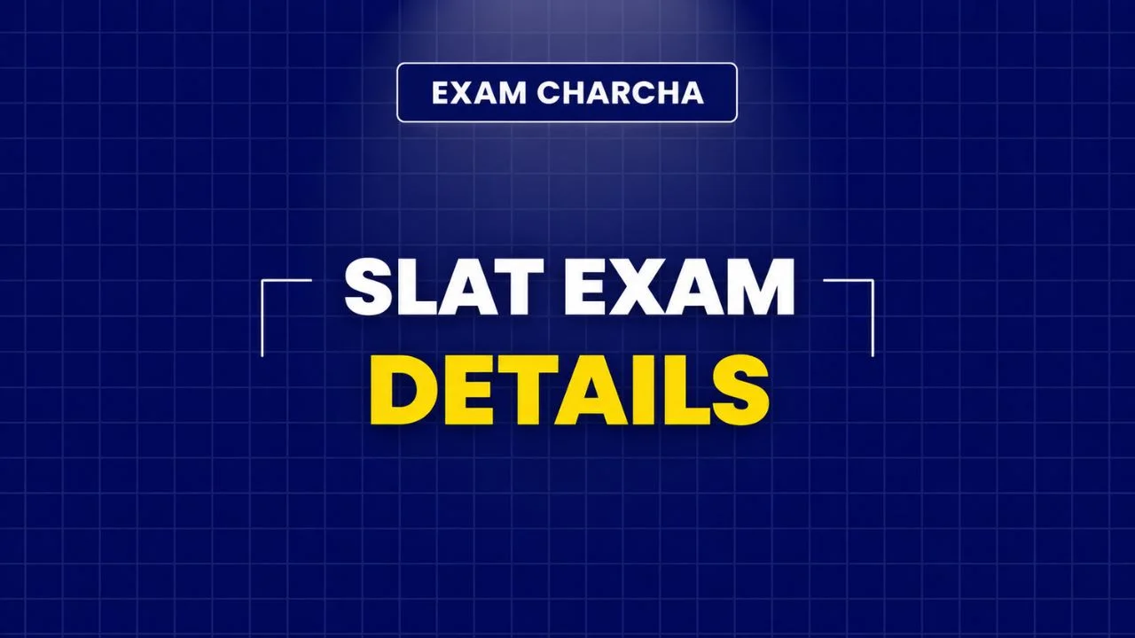 SLAT Exam 2027: Eligibility, Exam Pattern & Syllabus