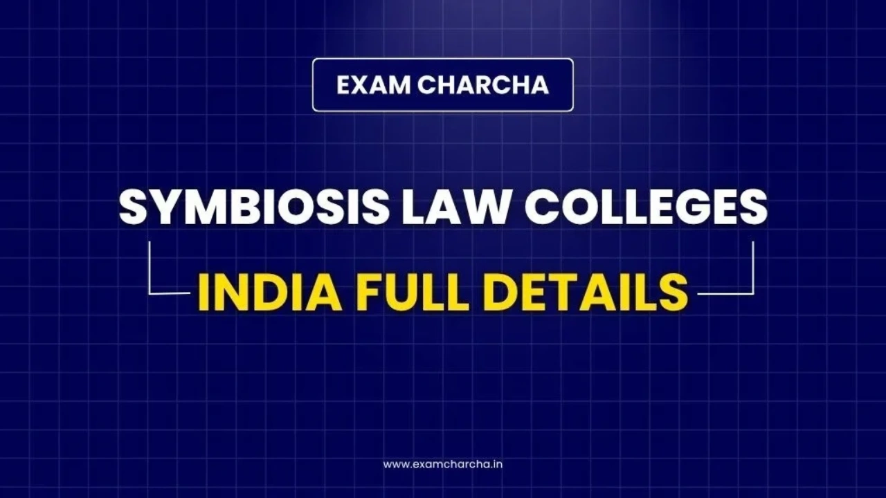 Symbiosis Law Colleges in India (List, Fee, Admission)