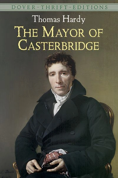 Mayor of Casterbridge by Thomas Hardy
