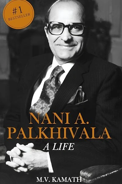 Nani Palkhivala: A Life by MV Kamath
